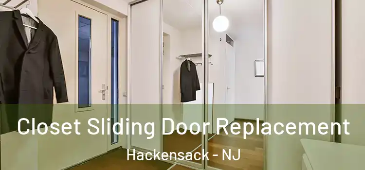 Closet Sliding Door Replacement Hackensack - NJ