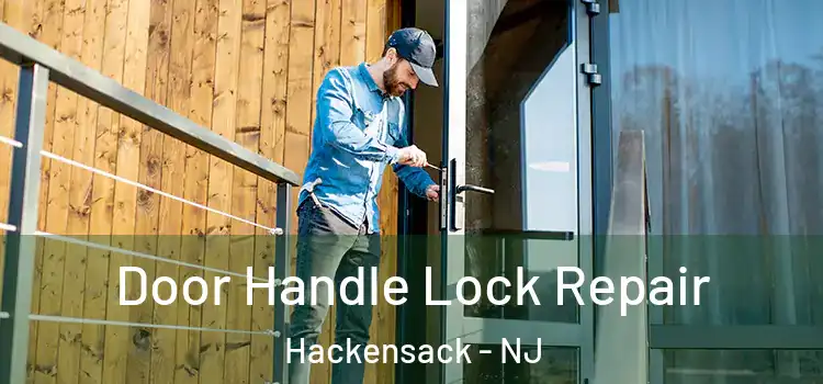 Door Handle Lock Repair Hackensack - NJ