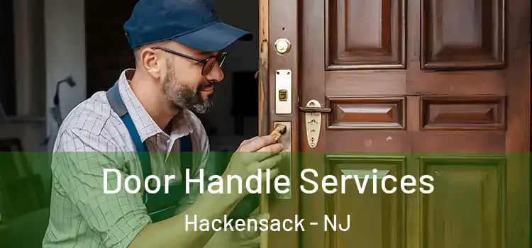 Door Handle Services Hackensack - NJ