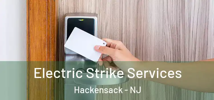 Electric Strike Services Hackensack - NJ