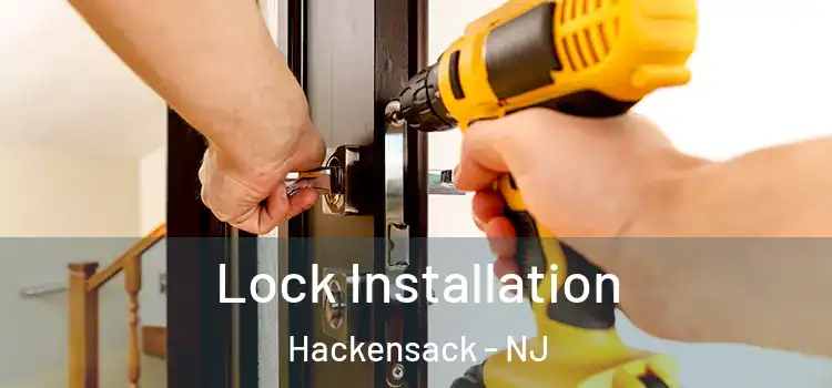 Lock Installation Hackensack - NJ
