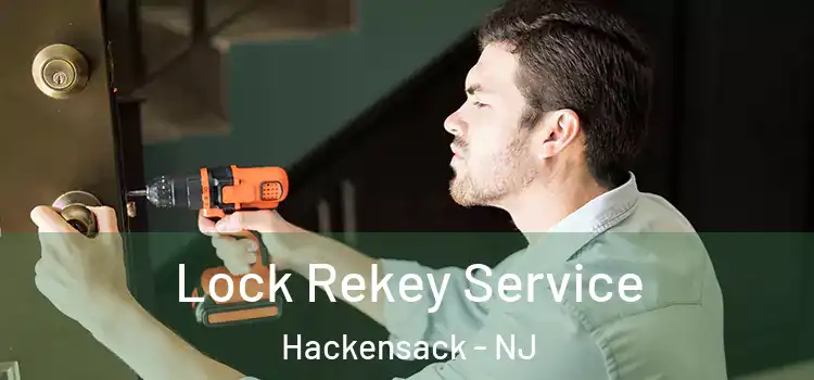 Lock Rekey Service Hackensack - NJ