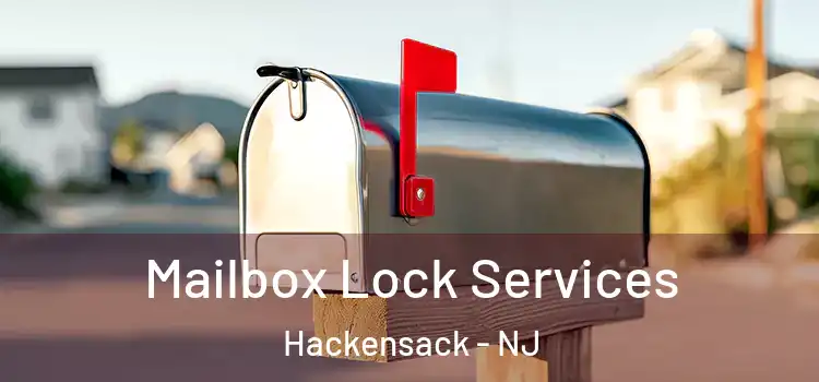 Mailbox Lock Services Hackensack - NJ