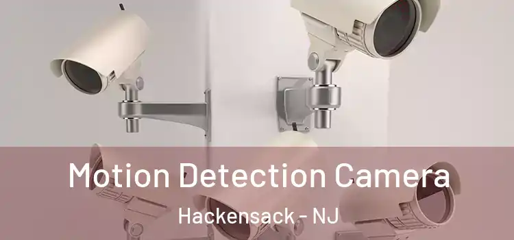  Motion Detection Camera Hackensack - NJ