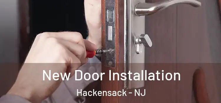 New Door Installation Hackensack - NJ