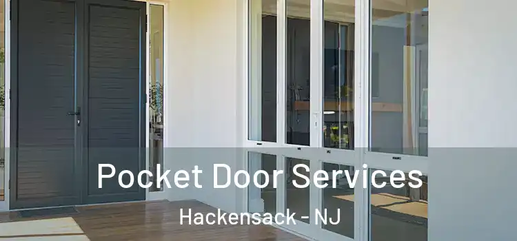 Pocket Door Services Hackensack - NJ
