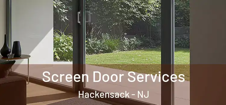 Screen Door Services Hackensack - NJ